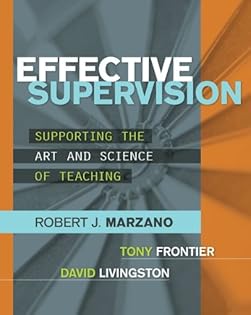 Link to Effective Supervision Supporting the Art and Science of Teaching by Marzano, Frontier, and Livingston